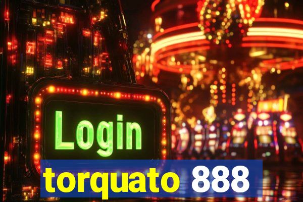 torquato 888